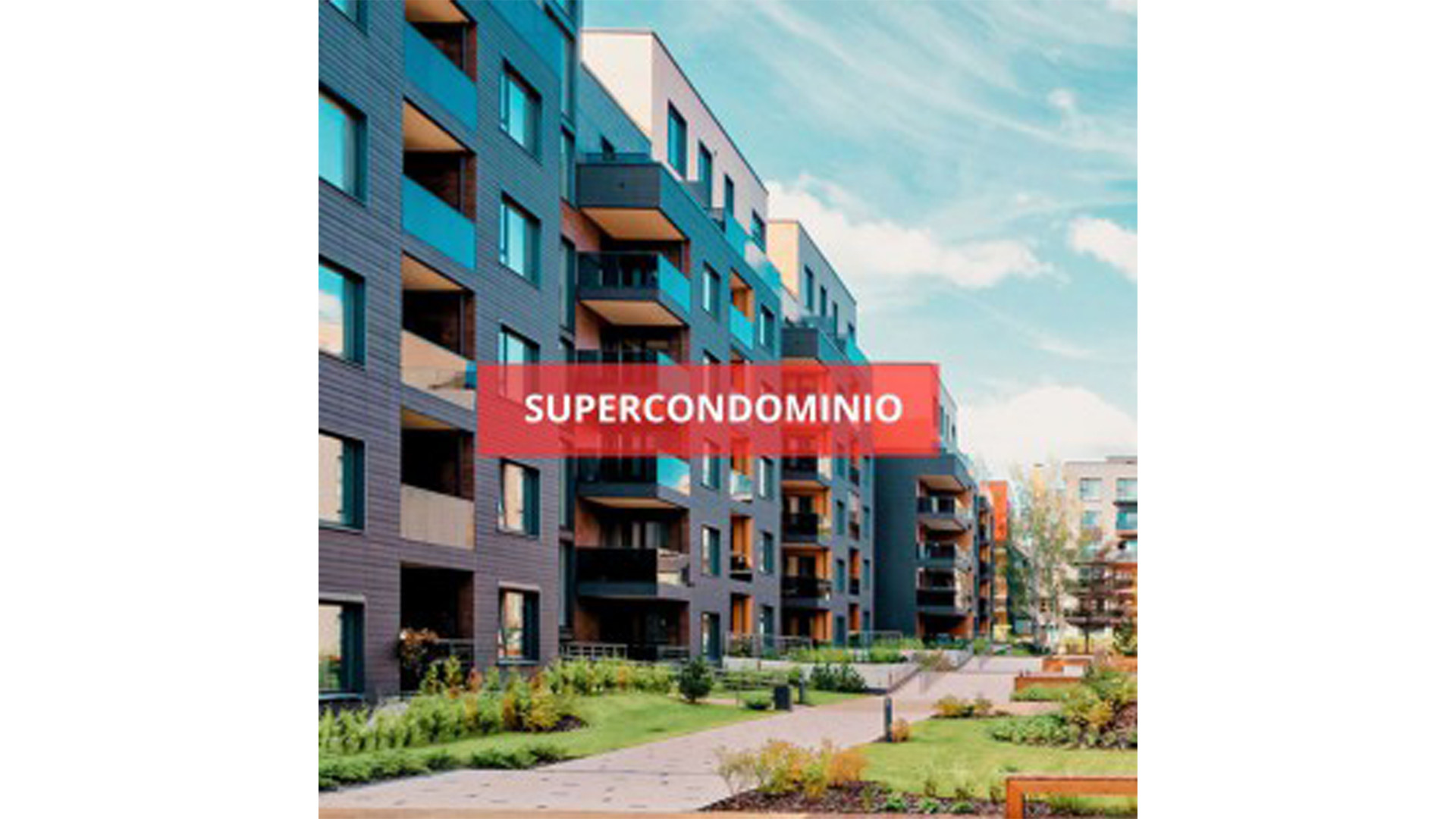Supercondominio: definizione e modalità di funzionamento